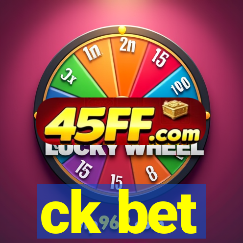 ck bet